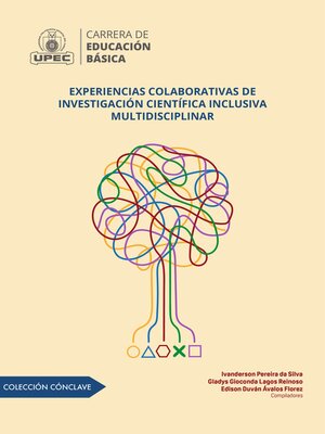 cover image of Experiencias colaborativas de investigación científica inclusiva multidisciplinar